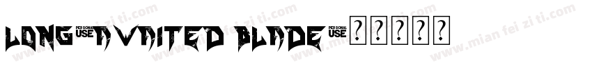 Long-awaited blade字体转换